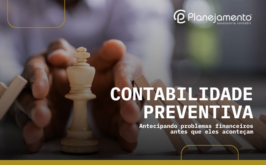 Contabilidade Preventiva antecipando problemas financeiros