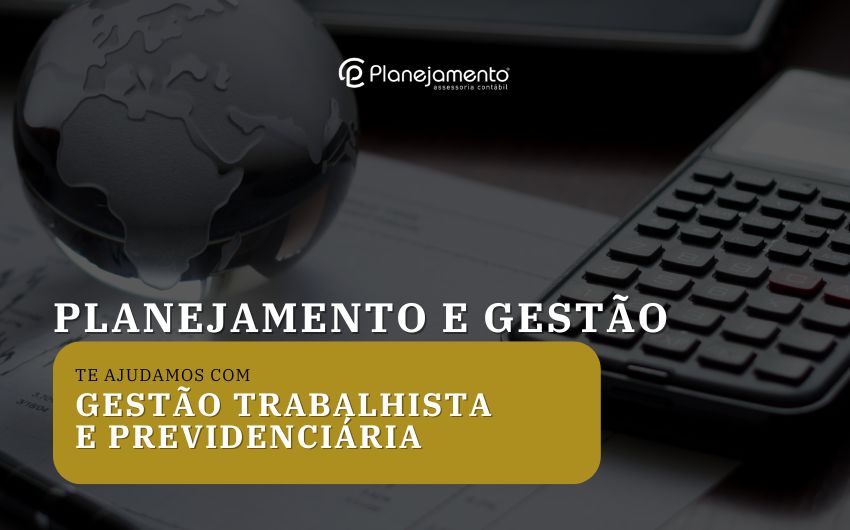Ajudamos com gestão trabalhista e previdenciária