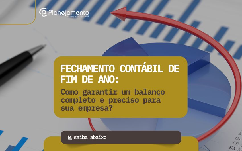 Como garantir um balanço completo e preciso para sua empresa?