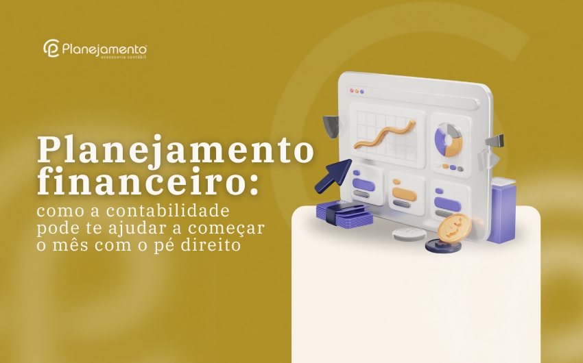 Como a contabilidade pode te ajudar a começar o mês