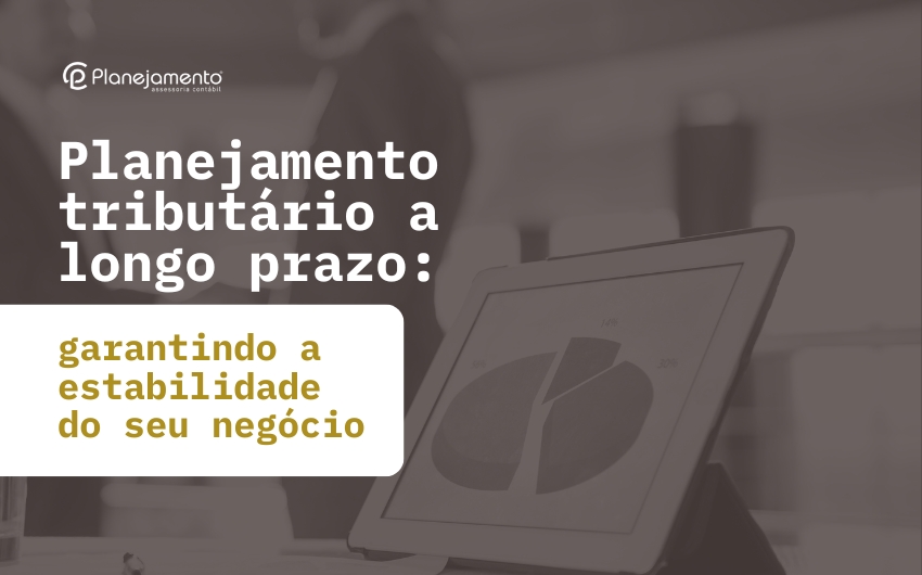 Planejamento tributário a longo prazo